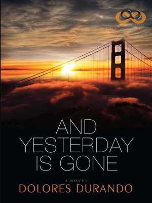 cover image of And Yesterday Is Gone